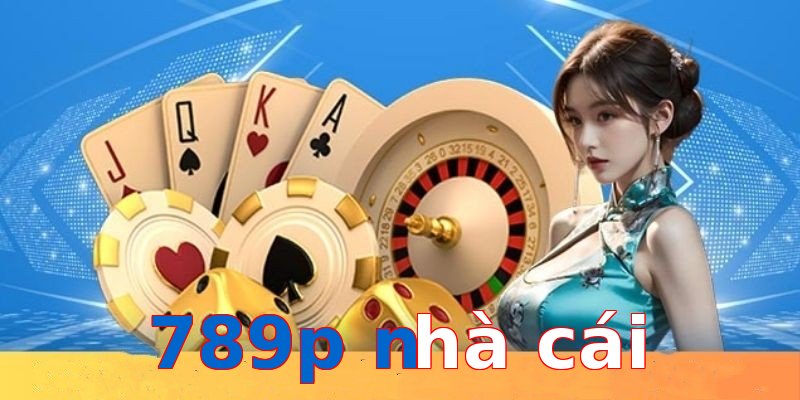 789p nhà cái